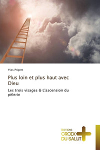 Plus loin et plus haut avec Dieu
