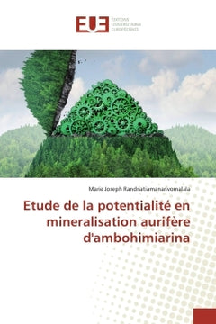 Etude de la potentialite en mineralisation aurifere d'ambohimiarina