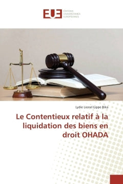 Le contentieux relatif à la liquidation des biens en droit OHADA