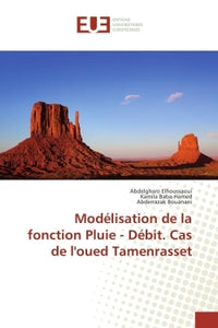 Modélisation De La Fonction Pluie - Débit. Cas De L'Oued Tamenrasset