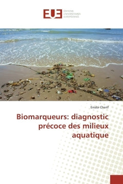 Biomarqueurs: diagnostic précoce des milieux aquatique