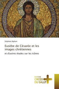 Eusèbe de césarée et les images chrétiennes