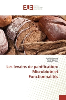Les levains de panification: Microbiote et Fonctionnalités