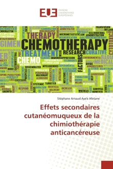 Effets secondaires cutanéomuqueux de la chimiothérapie anticancéreuse