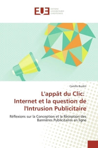 L'appât du clic: internet et la question de l'intrusion publicitaire