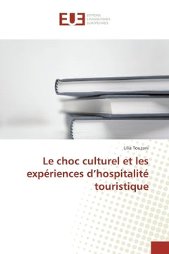 Le choc culturel et les experiences d'hospitalite touristique