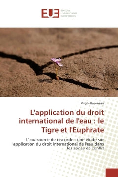 L'application du droit international de l'eau : le Tigre et l'euphrate