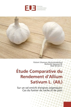Etude Comparative du Rendement d'Allium Sativum L. (AIL)