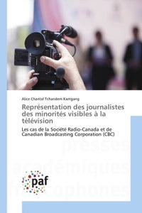 Représentation Des Journalistes Des Minorités Visibles A La Télévision