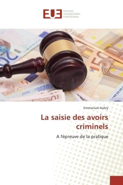 La saisie des avoirs criminels