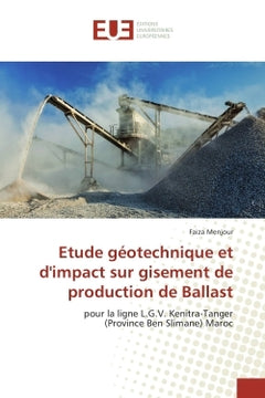 Etude geotechnique et d'impact sur gisement de production de Ballast