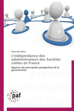 L'indépendance des administrateurs des sociétés cotées en france