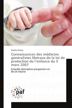 Connaissances des medecins generalistes liberaux de la loi de protection de l'enfance du 5 mars 2007