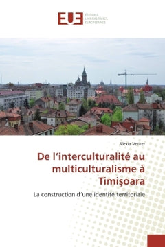 De l'interculturalite au multiculturalisme A Timi?oara