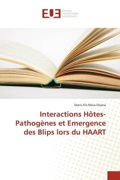 Interactions hôtes-pathogènes et emergence des blips lors du haart
