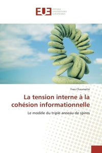 La tension interne à la cohésion informationnelle