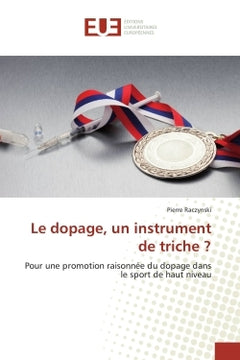 Le dopage, un instrument de triche ?