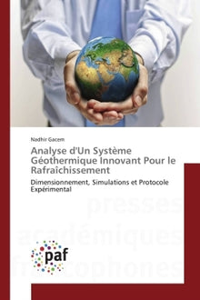 Analyse d'un système géothermique innovant pour le rafraîchissement
