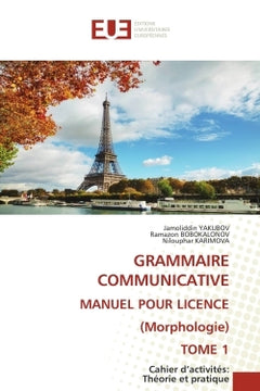 GRAMMAIRE COMMUNICATIVE MANUEL POUR LICENCE (Morphologie) TOME 1