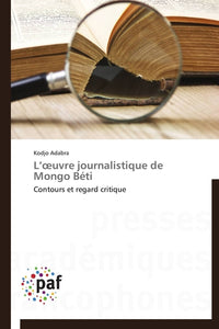 L'œuvre journalistique de Mongo Béti