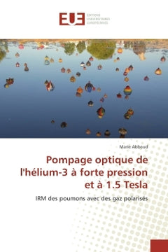 Pompage optique de l'helium-3 A forte pression et A 1.5 Tesla