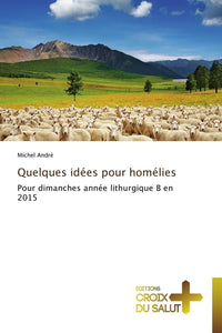 Quelques idées pour homélies