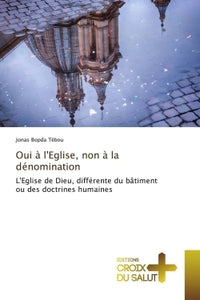 Oui à lEglise, non à la dénomination