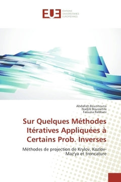 Sur Quelques Methodes Iteratives Appliquees A Certains Prob. Inverses