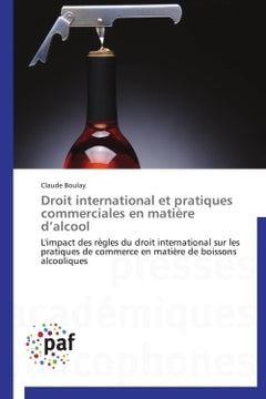 Droit international et pratiques commerciales en matière d alcool