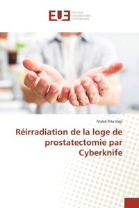 Réirradiation De La Loge De Prostatectomie Par Cyberknife