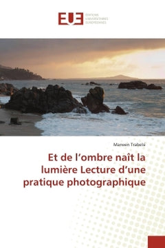 Et de l'ombre naît la lumière