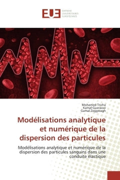 Modélisations analytique et numérique de la dispersion des particules