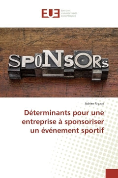 Déterminants pour une entreprise à sponsoriser un événement sportif