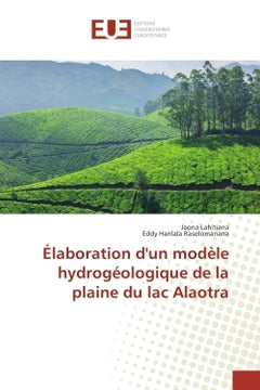 Elaboration d'un modele hydrogeologique de la plaine du lac Alaotra