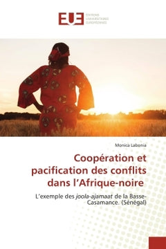 Coopération et pacification des conflits dans l'Afrique-noire