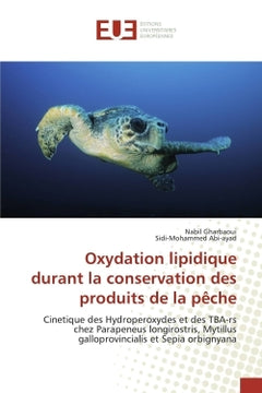 Oxydation lipidique durant la conservation des produits de la pêche