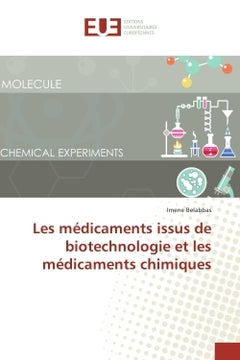 Les medicaments issus de biotechnologie et les medicaments chimiques
