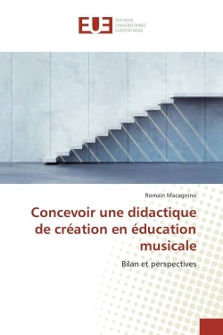 Concevoir une didactique de création en éducation musicale