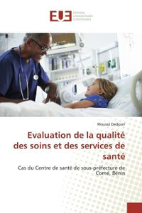 Evaluation de la qualité des soins et des services de santé