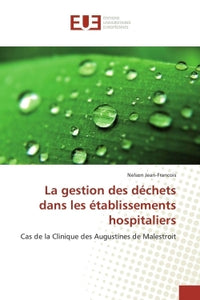 La gestion des déchets dans les établissements hospitaliers