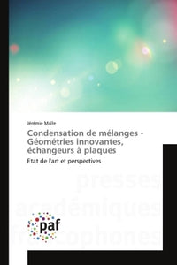 Condensation De Mélanges - Géométries Innovantes, Échangeurs A Plaques