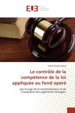 Le controle de la competence de la loi appliquee au fond opere