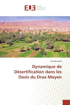Dynamique de désertification dans les oasis du Draa moyen