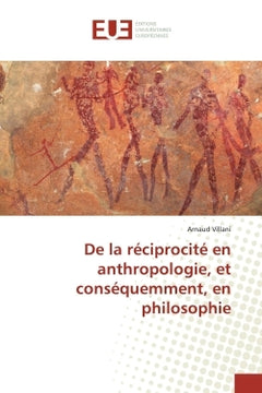 De la réciprocité en anthropologie, et conséquemment, en philosophie