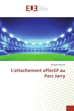 L'attachement affectif au Parc Jarry
