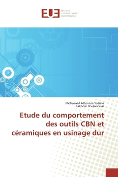 Etude du comportement des outils CBN et céramiques en usinage dur