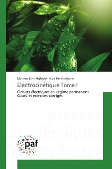 Electrocinetique Tome I