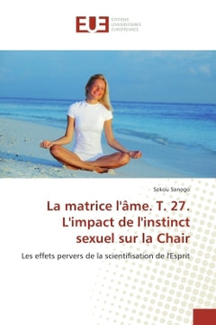 L'impact de l'instinct sexuel sur la Chair