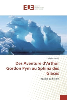 Des aventures d'Arthur Gordon Pym au Sphinx des glaces