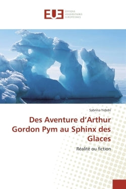 Des aventures d'Arthur Gordon Pym au Sphinx des glaces